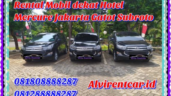 Rental Mobil dekat Hotel Mercure Jakarta