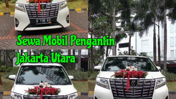 Sewa Mobil Pengantin di Jakarta Utara