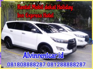 Rental Mobil dekat Holiday Inn Express Hotel
