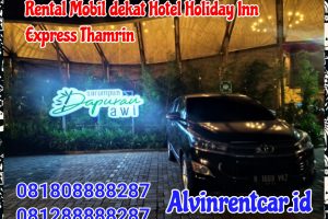 Rental Mobil dekat Hotel Holiday Inn Express Thamrin