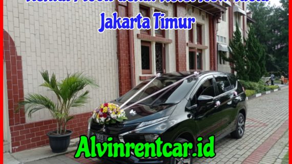 Rental Mobil dekat Hotel New Idola Jakarta Timur