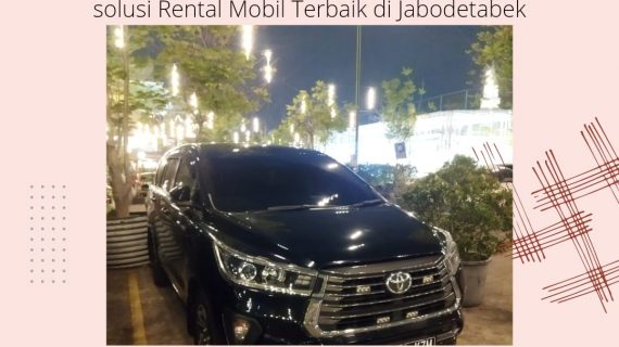 Rental Mobil dekat Hotel Oyo Flagship 755 Bekasi