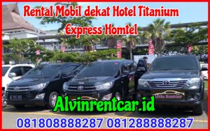 Rental Mobil dekat Hotel Titanium Express Homtel