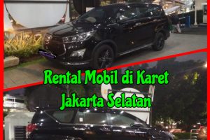 Rental Mobil di Karet Jakarta Selatan
