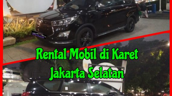 Rental Mobil di Karet Jakarta Selatan