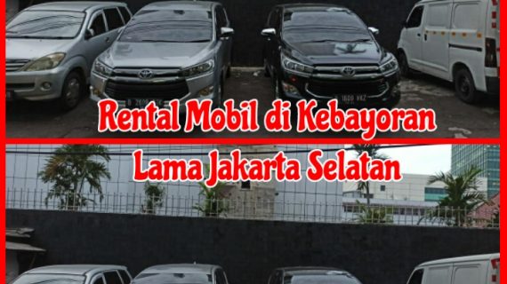 Rental Mobil di Kebayoran Lama Jakarta Selatan