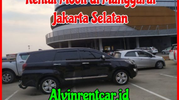Rental Mobil di Manggarai Jakarta Selatan