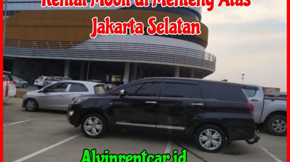 Rental Mobil di Menteng Atas Jakarta Selatan