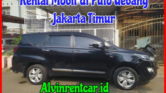 Rental Mobil di Pulo Gebang Jakarta Timur