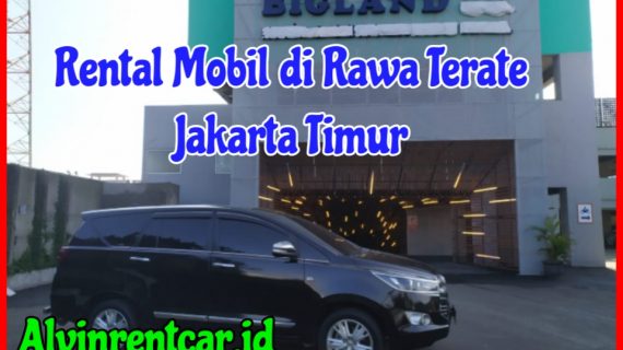 Rental Mobil di Rawa Terate Jakarta Timur