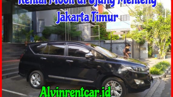 Rental Mobil di Ujung Menteng Jakarta Timur